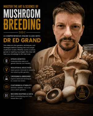 Mossy Creek Mushrooms Digital Mentorship: Mushroom Breeding with Dr. Edward Allen Grand